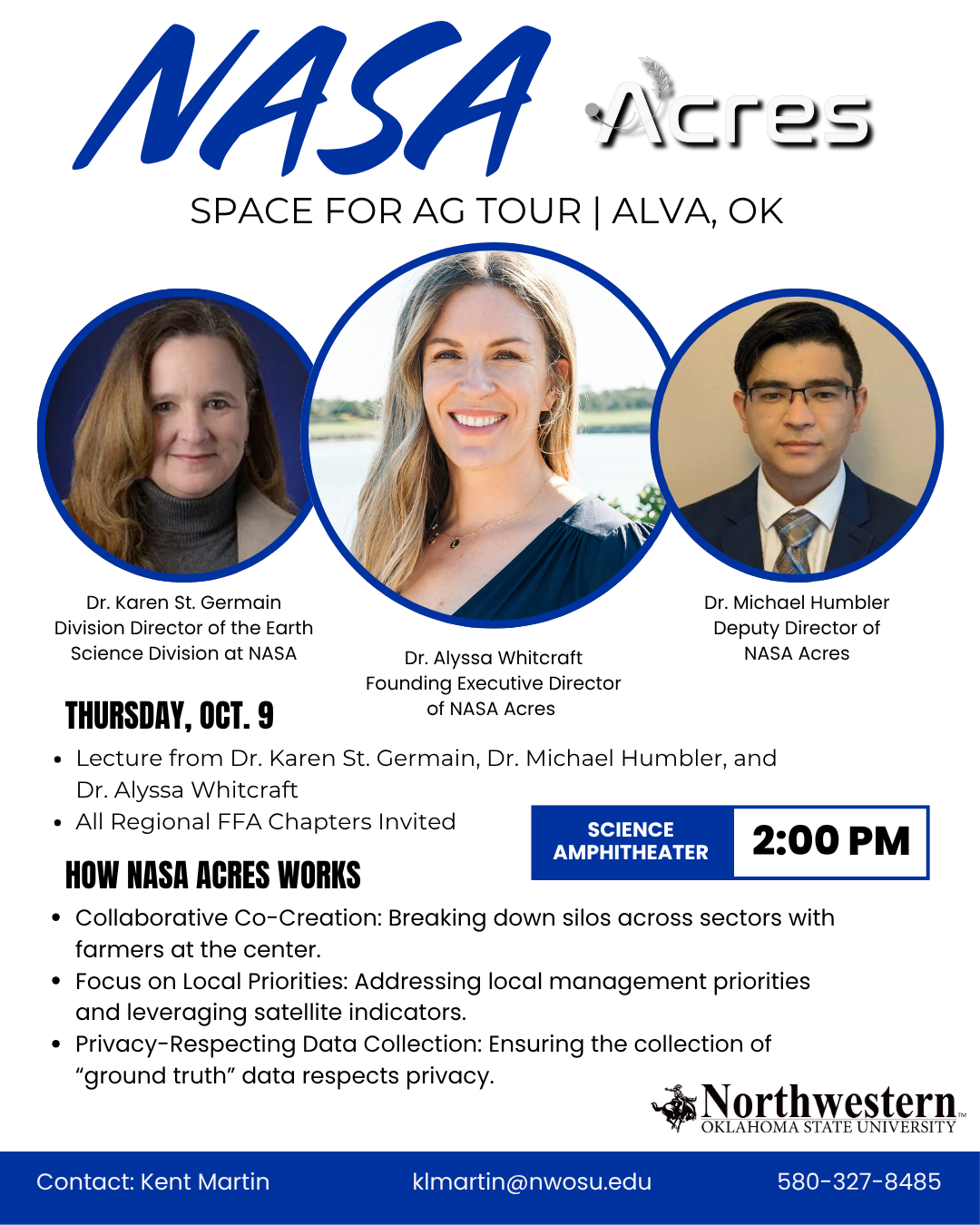 Event flyer for NASA Acres Space for Ag Tour at Northwestern Oklahoma State University. Features the NASA and Acres logos at top. Three circular headshots show Dr. Karen St. Germain on left, Dr. Alyssa Whitcraft in center, and Dr. Michael Humbler on right. Main text reads 'Thursday, Oct. 9' with event details: lecture at Science Amphitheater at 2:00 PM, all regional FFA chapters invited. Describes how NASA Acres works through collaborative co-creation, focus on local priorities, and privacy-respecting data collection. Bottom shows Northwestern Oklahoma State University logo and contact information for Kent Martin at klmartin@nwosu.edu and 580-327-8485.
