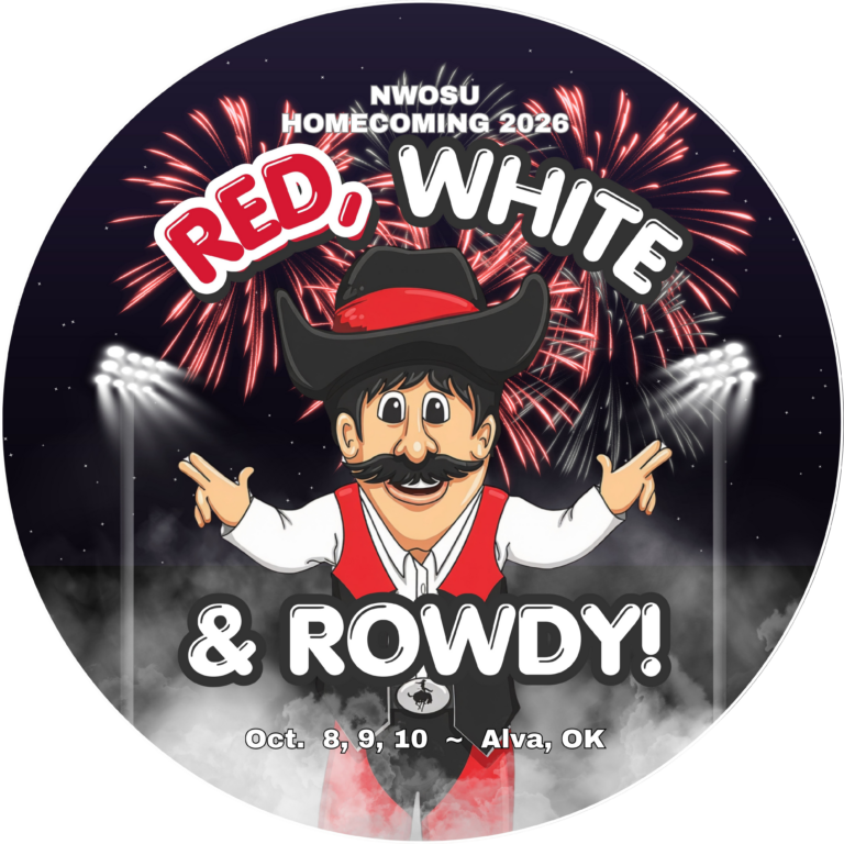 The 2026 Homecoming button: Rowdy the Ranger in a black cowboy hat and red vest with his arms spread under red fireworks and stadium lights, reading “NWOSU Homecoming 2026, Red, White & Rowdy!” and “Oct. 8, 9, 10 ~ Alva, OK.”