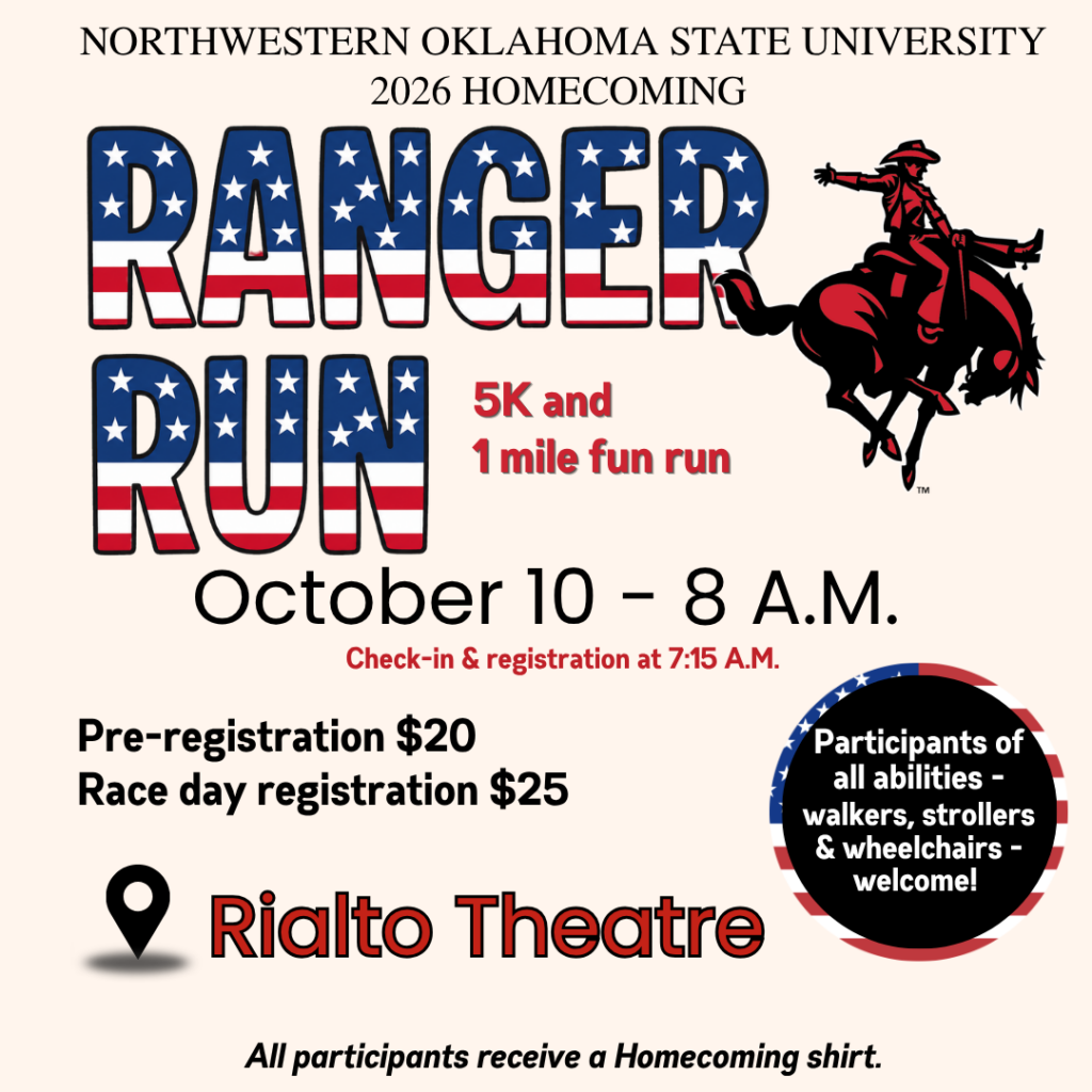 Ranger Run graphic for Northwestern Oklahoma State University's 2026 Homecoming. 5K and 1 mile fun run, Oct. 10 at 8 a.m. at the Rialto Theatre, check-in and registration at 7:15 a.m. Pre-registration $20, race day $25. Participants of all abilities welcome. All participants receive a Homecoming shirt.