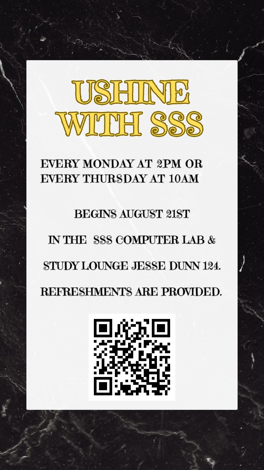 UShine With SSS Weekly Student Support Services sessions offering study support, refreshments, and a collaborative learning environment.fa2023 ushine flyer