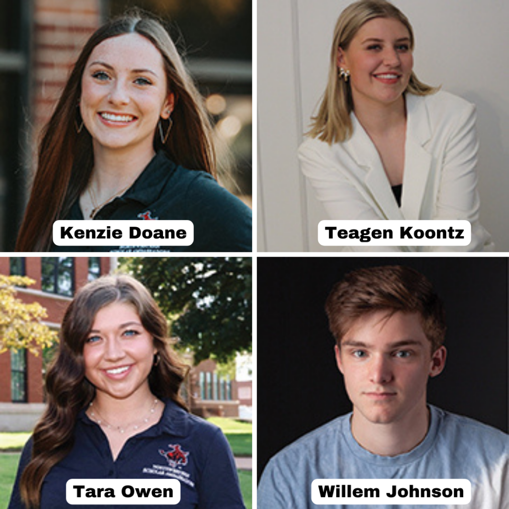 Top Row (Left to Right): Kenzie Doane, Teagen Koontz; Bottom Row (Left to Right): Tara Owen, Willem Johnson