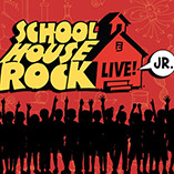 ‘Schoolhouse Rock Live, Jr.’ to be Presented to Public, Area School Children