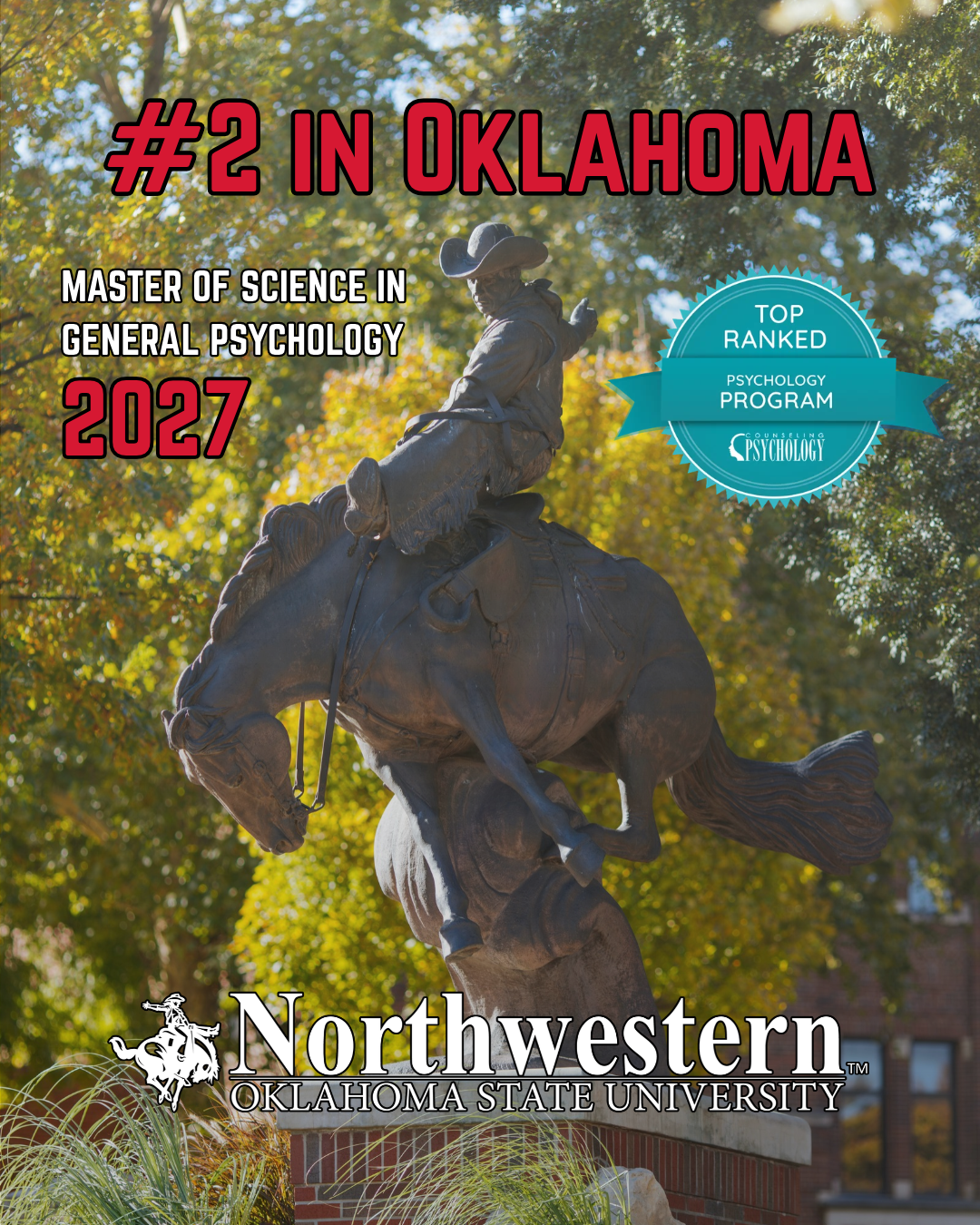 Graphic announcing Northwestern Oklahoma State University’s Master of Science in General Psychology as No. 2 in Oklahoma. Text reads “#2 in Oklahoma,” “Master of Science in General Psychology” and “2027,” with a Counseling Psychology “Top Ranked Psychology Program” badge and the Northwestern Oklahoma State University logo. The background shows Northwestern’s Ranger Statue, a cowboy riding a bucking horse, in front of autumn trees.