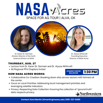 NASA Acres Space for Ag Tour flyer for Alva, Oklahoma, showing headshots of Dr. Karen St. Germain and Dr. Alyssa Whitcraft beside a photo of farm equipment at sunset, with event details for Thursday, Aug. 27, at 1:30 p.m. in the Student Center Ballroom.