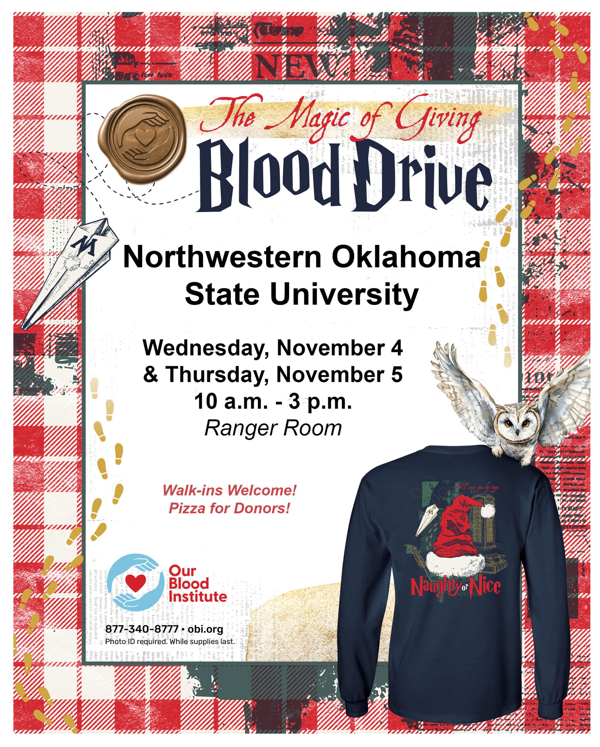 Flyer for “The Magic of Giving” Blood Drive at Northwestern Oklahoma State University, Wednesday, Nov. 4, and Thursday, Nov. 5, 10 a.m. to 3 p.m. in the Ranger Room. Red text reads “Walk-ins Welcome! Pizza for Donors!” A navy long-sleeve donor T-shirt with a red Santa hat and the words “Naughty or Nice” is shown with a white owl perched on top, inside a red plaid border. Bottom left shows the Our Blood Institute logo, 877-340-8777, obi.org, and “Photo ID required. While supplies last.”